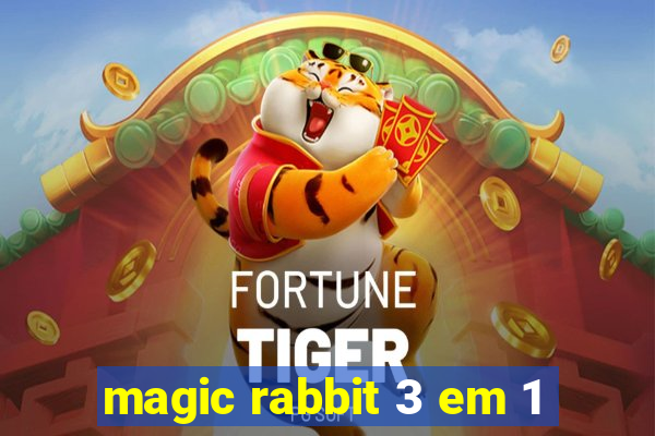 magic rabbit 3 em 1